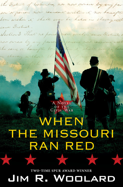 When the Missouri Ran Red, Jim R. Woolard