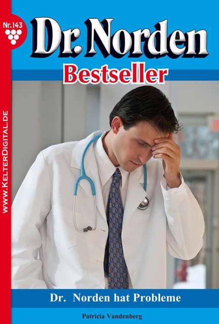 Dr. Norden Bestseller 143 – Arztroman, Patricia Vandenberg