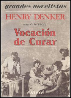 Vocación De Curar, Henry Denker