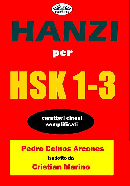 Hanzi Per HSK 1–3, Pedro Ceinos Arcones