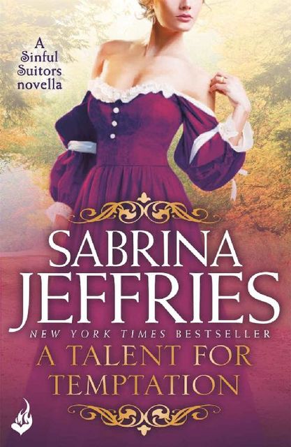 A Talent for Temptation: A Sinful Suitors Novella, Sabrina Jeffries