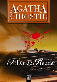 Filler De Hatirlar – Agatha Christie, Bilinmeyen