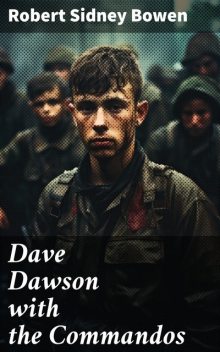 Dave Dawson with the Commandos, Robert Sydney Bowen