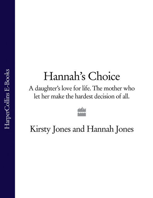 Hannah’s Choice, Hannah Jones, Kirsty Jones