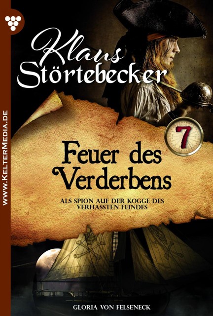 Klaus Störtebeker 7 – Abenteuerroman, Gloria von Felseneck