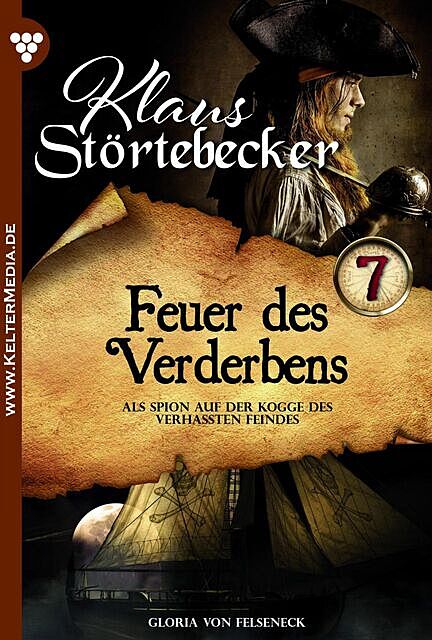 Klaus Störtebeker 7 – Abenteuerroman, Gloria von Felseneck