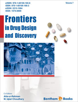 Frontiers in Drug Design and Discovery Volume 7, M. Iqbal Chaudhary, FRS Atta-ur-Rahman