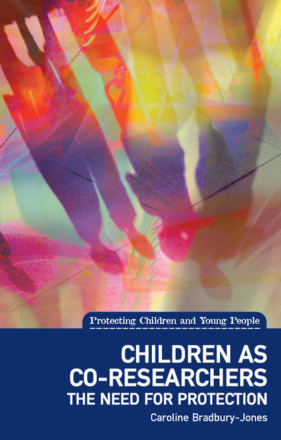 Children as co-researchers, Caroline Bradbury-Jones