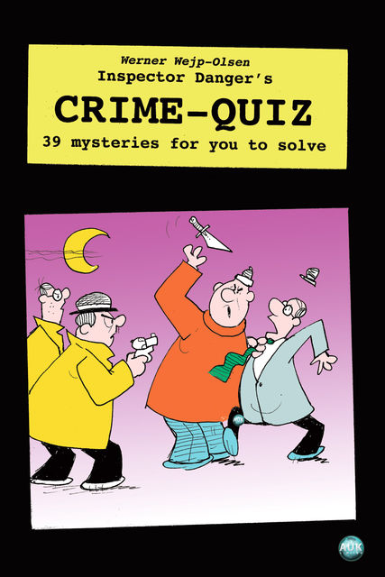 Inspector Danger's Crime Quiz, Werner Wejp-Olsen
