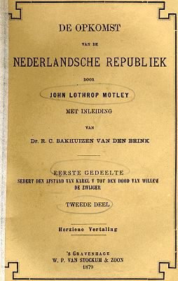 De opkomst van de Nederlandsche Republiek. Deel 2 (herziene vertaling), J.L. Motley