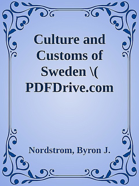 Culture and Customs of Sweden \( PDFDrive.com \).epub, Byron, Nordstrom