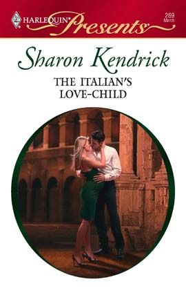 The Italian's Love-Child, Sharon Kendrick