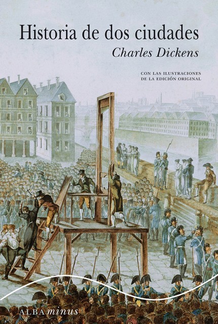 Historia de dos ciudades, Charles Dickens