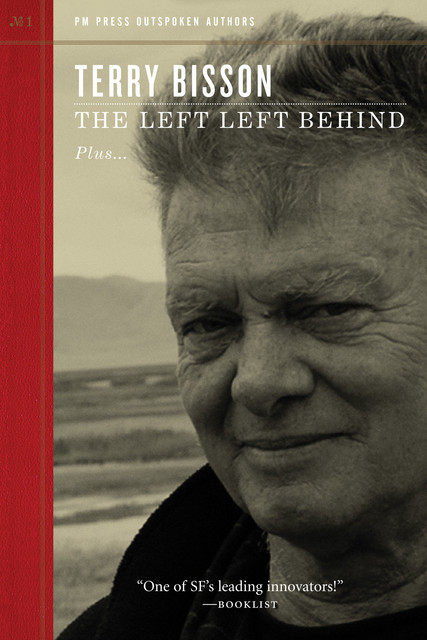 The Left Left Behind, Terry Bisson