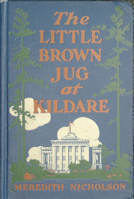 The Little Brown Jug at Kildare, Meredith Nicholson