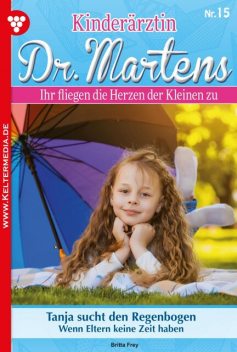 Kinderärztin Dr. Martens Classic 15 – Arztroman, Britta Frey