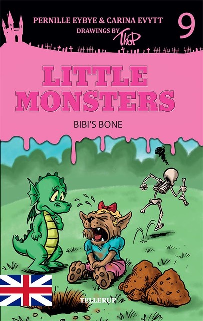 Little Monsters #9: Bibi’s Bone, Carina Evytt, Pernille Eybye