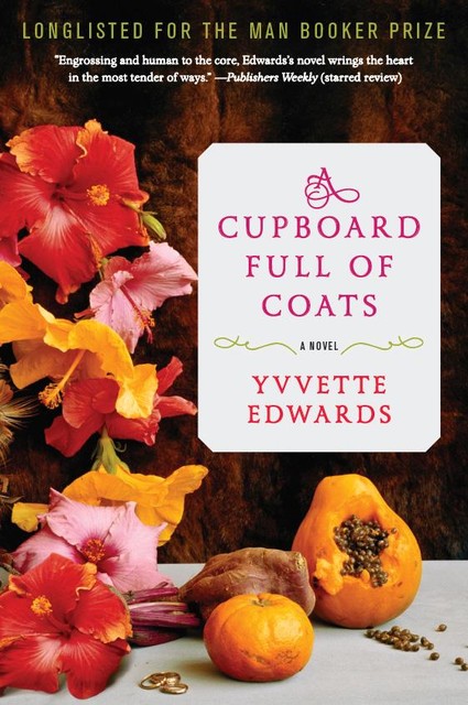 A Cupboard Full of Coats, Yvvette Edwards