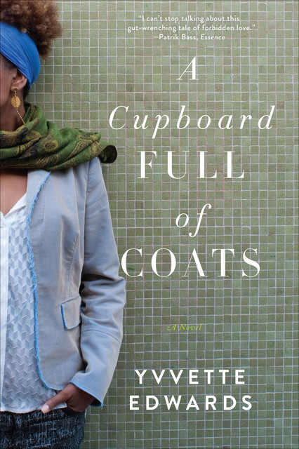 A Cupboard Full of Coats, Yvvette Edwards