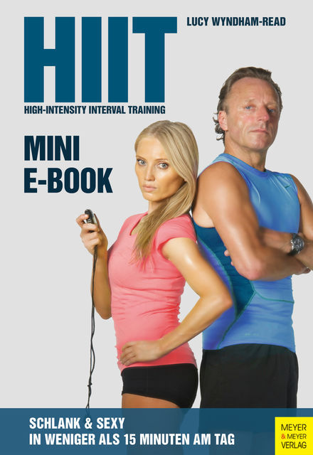 HIIT – High Intensity Interval Training (Mini-E-Book), Lucy Wyndham-Read