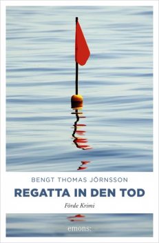Regatta in den Tod, Bengt Thomas Jörnsson