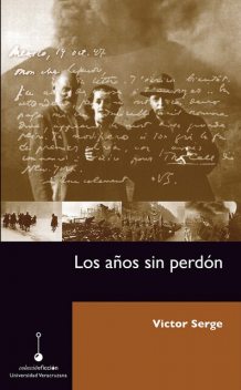 Los años sin perdón, Victor Serge