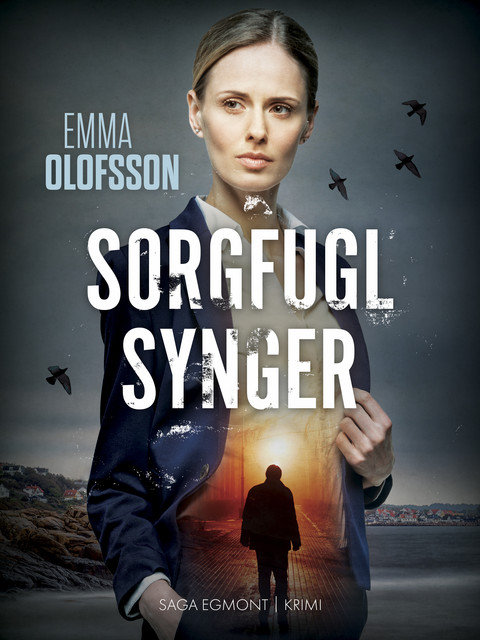 Sorgfugl synger, Emma Olofsson