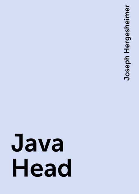 Java Head, Joseph Hergesheimer