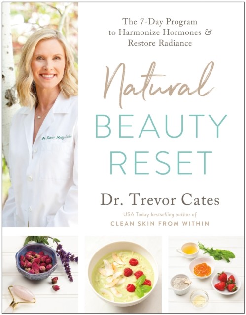 Natural Beauty Reset, Trevor Cates