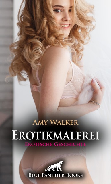 Erotikmalerei | Erotische Geschichte, Amy Walker