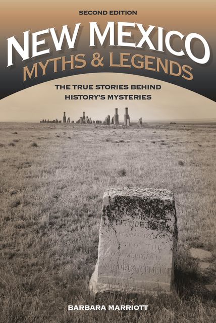 New Mexico Myths and Legends, Ph. D Marriott