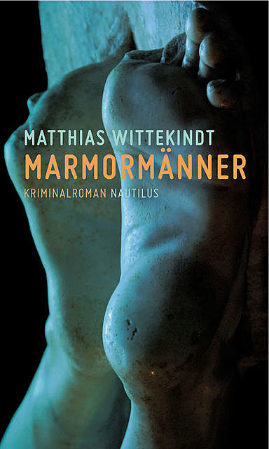 Marmormänner, Matthias Wittekindt
