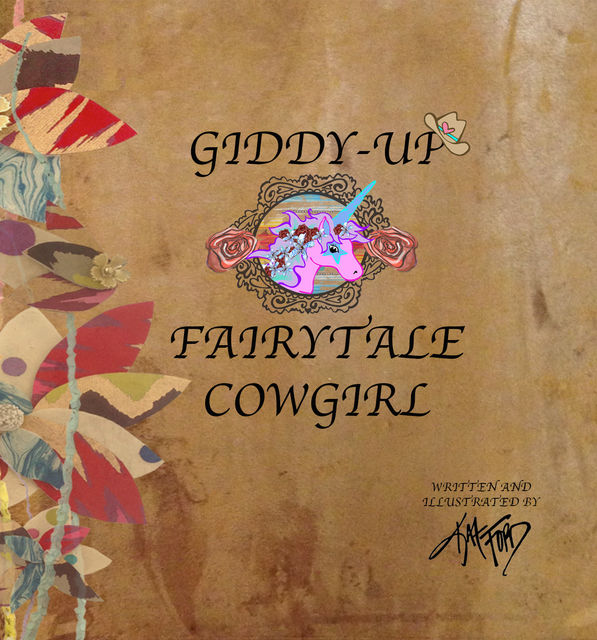Giddy-Up Fairytale Cowgirl, Kat Ford