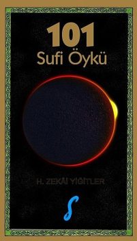 101 Sufi Öykü, H. Zekai Yiğitler