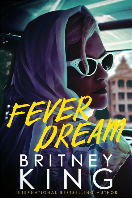 Fever Dream, Britney King