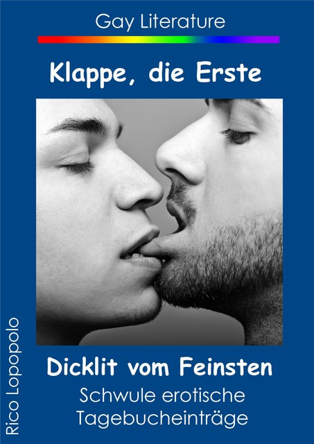 Klappe, die Erste – Gay Literature, Rico Lopopolo