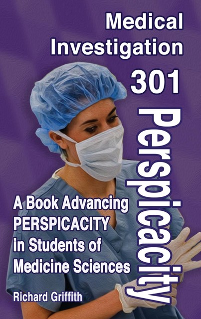 Medical Investigation 301, Richard Griffith