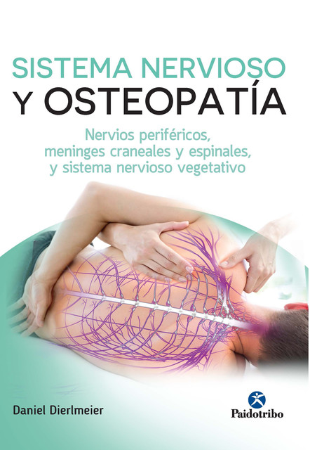 Sistema nervioso y osteopatía, Danie Dierlmeier