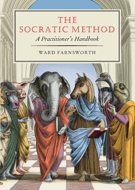 The Socratic Method, Ward Farnsworth