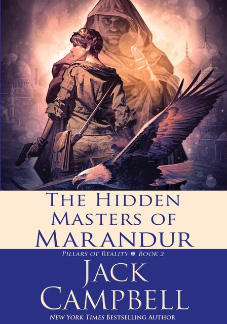 Hidden Masters of Marandur, Jack Campbell