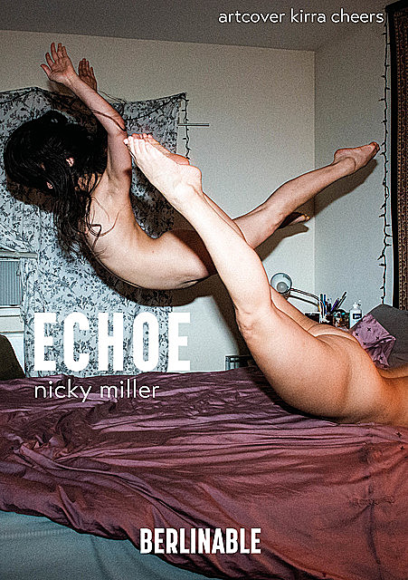 Echoe, Nicky Miller
