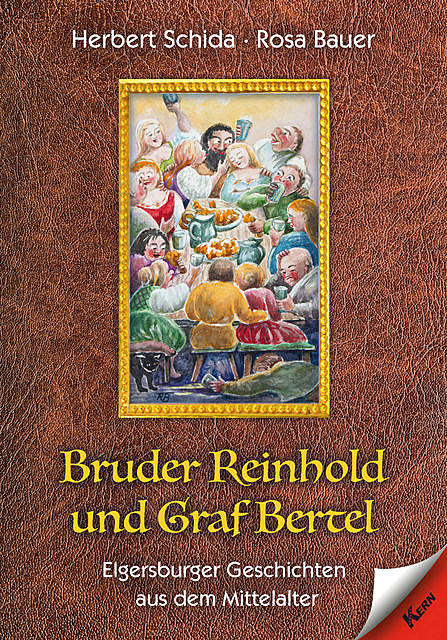 Bruder Reinhold und Graf Bertel, Herbert Schida
