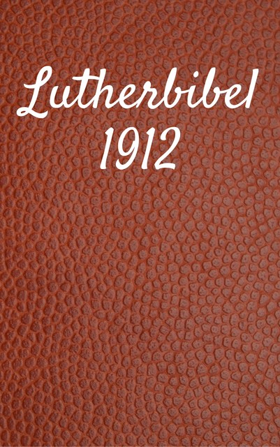 Lutherbibel 1912, Joern Andre Halseth