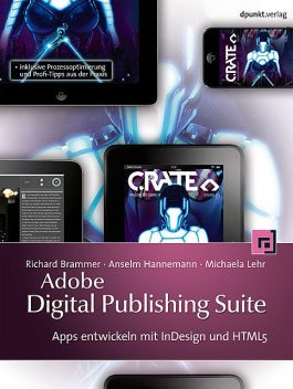 Adobe Digital Publishing Suite, Michaela Lehr, Richard Brammer, Anselm Hannemann