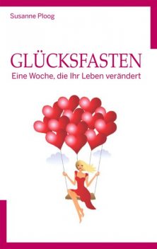 Glücksfasten, Susanne Ploog