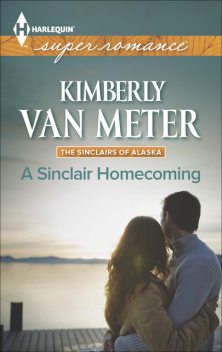 A Sinclair Homecoming, Kimberly Van Meter