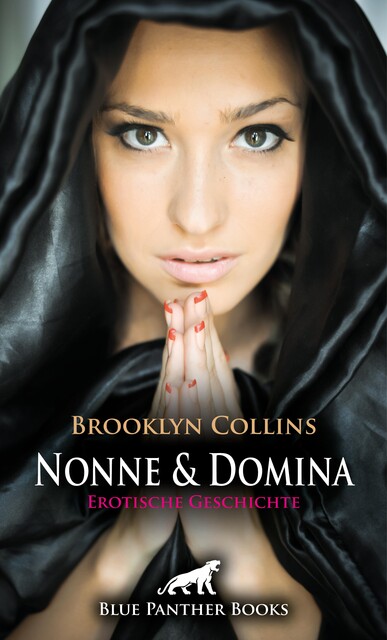 Nonne und Domina | Erotik Audio Story | Erotisches Hörbuch, Brooklyn Collins