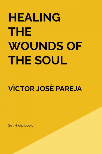 Healing the wounds of the soul, Vìctor Josè Pareja