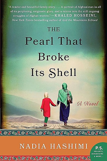 The Pearl that Broke Its Shell, Nadia Hashimi