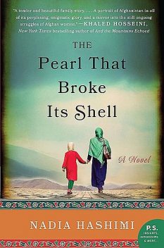 The Pearl that Broke Its Shell, Nadia Hashimi